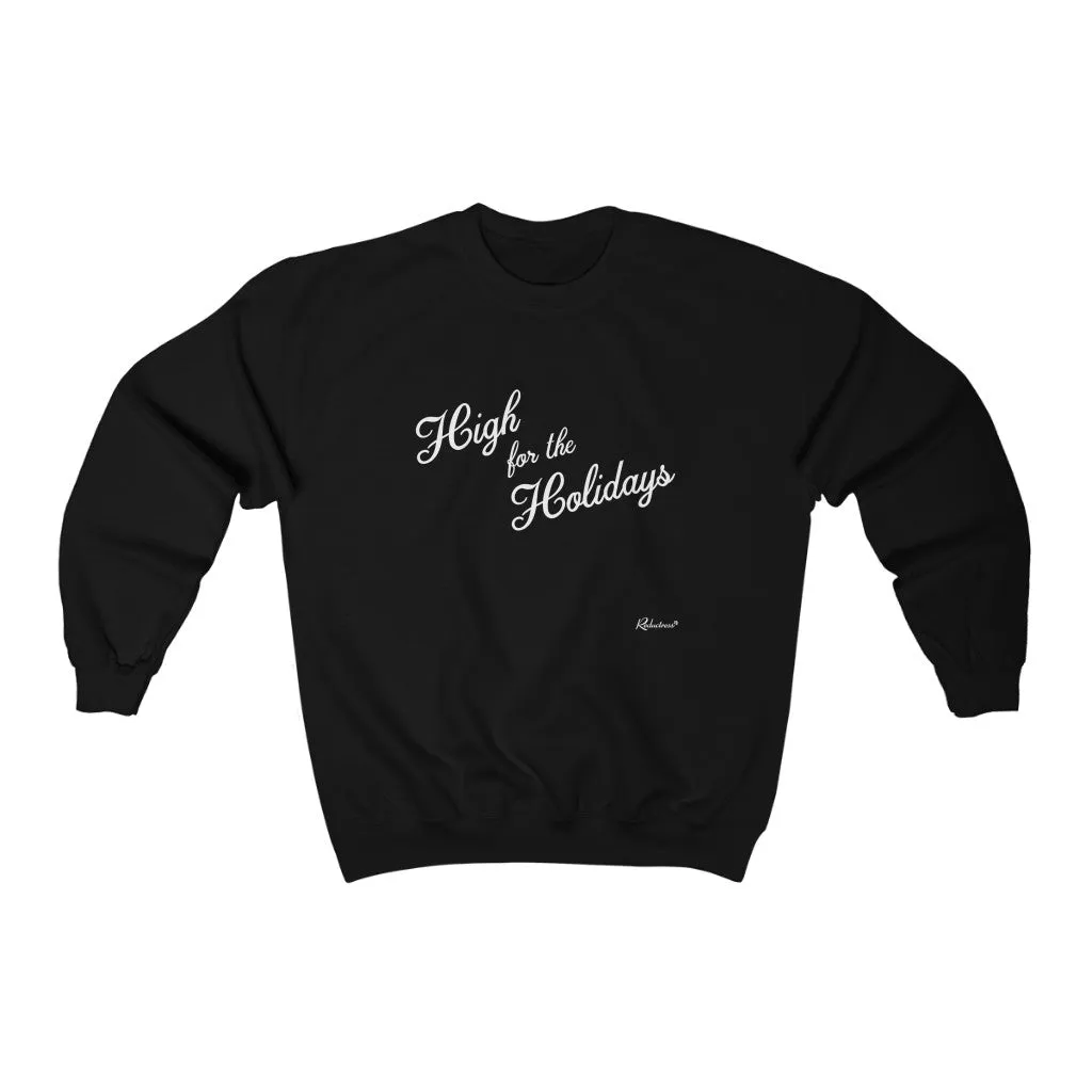 "High For The Holidays" Unisex Crewneck Sweatshirt